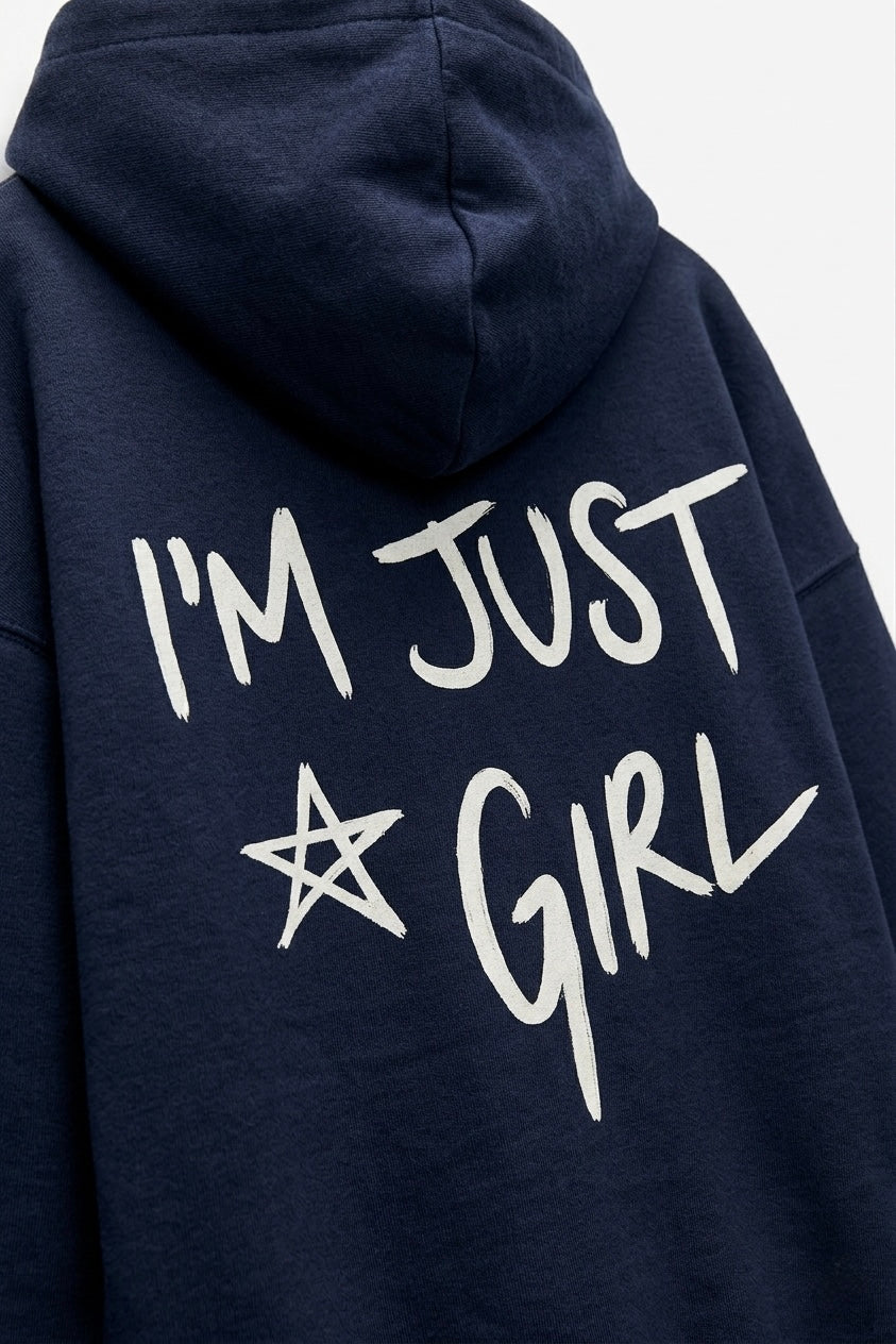 HOODIE IM JUST A GIRL